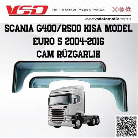 SCANIA G400/R500  KISA MODEL EURO 5 2004-2016 CAM RÜZGARLIĞI